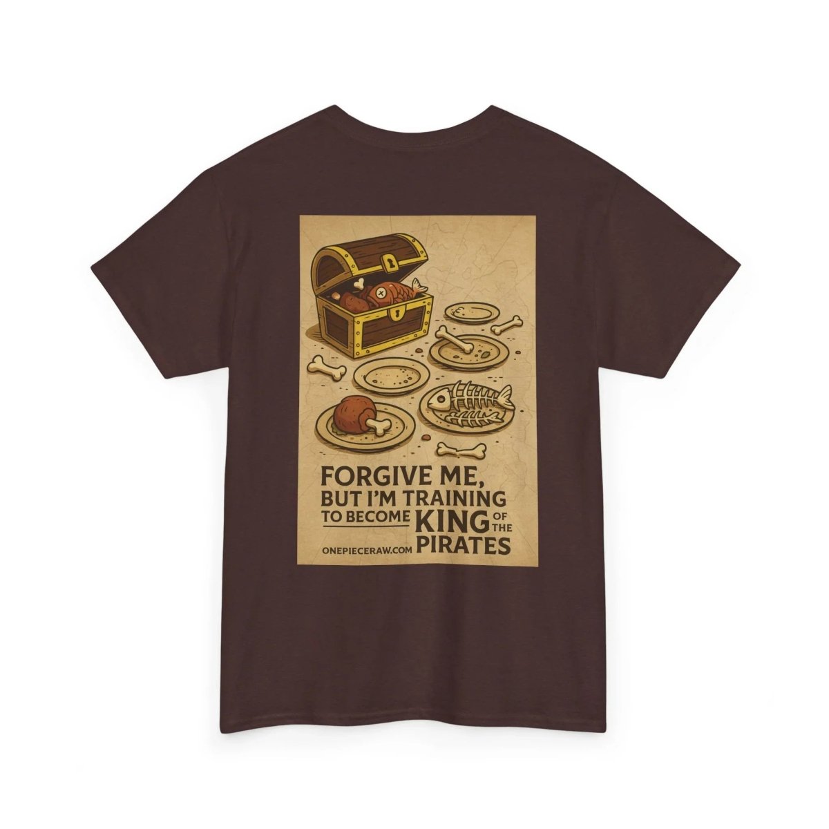 “Forgive Me, But I’m Training to Become King of the Pirates” Unisex Tee - One Piece Raw